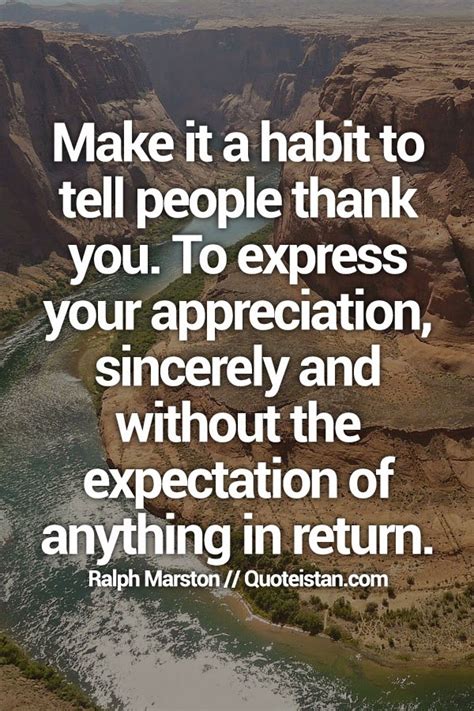 Make It A Habit To Tell People Thank You To Express Your Appreciation