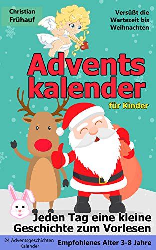 Eine adventsgeschichte in 24 kapiteln angermayer, karen christine on amazon.com. Adventskalender für Kinder - Jeden Tag eine kleine ...