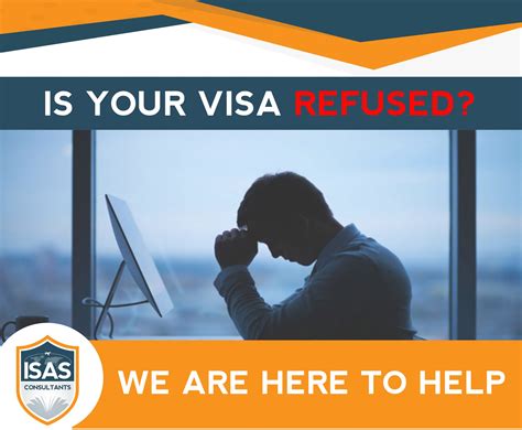Visa Refused Get Success Isas Consultants