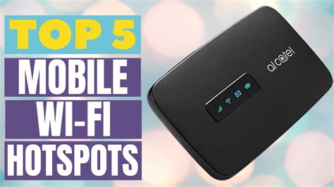Stay Connected Anywhere 5 Best Mobile Wi Fi Hotspots Of The Year In