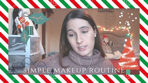 simple winter makeup routine for amateurs vlogmas 2019 youtube