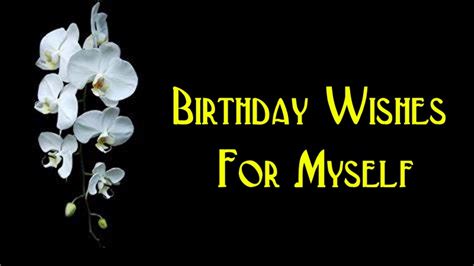 100 Birthday Wishes For Myself Wishes Messages And Quotes Funzumo