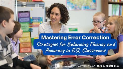 Mastering Error Correction Strategies For Balancing Fluency And