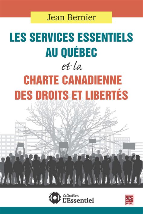 Les Services Essentiels Au Québec Et La Charte Canadienne Des Droits Et Libertés Presses De L
