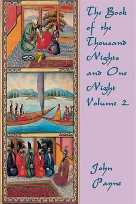 The Book Of The Thousand Nights And One Night Volume 2 By John Payne