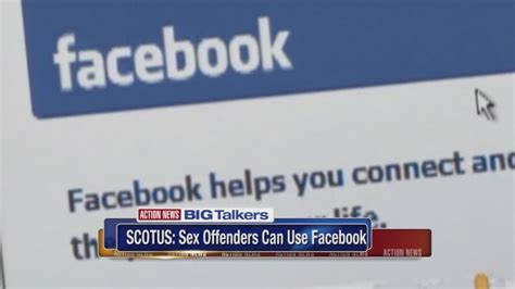 Supreme Court Strikes Down Sex Offender Social Media Ban 6abc Philadelphia
