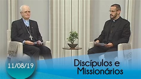 discípulos e missionários a família cristã responsabilidade e implicações 11 08 19 youtube