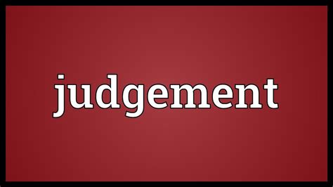 Judgement Meaning Youtube