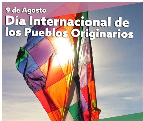El 9 De Agosto Se Recuerda El Día Internacional De Los Pueblos