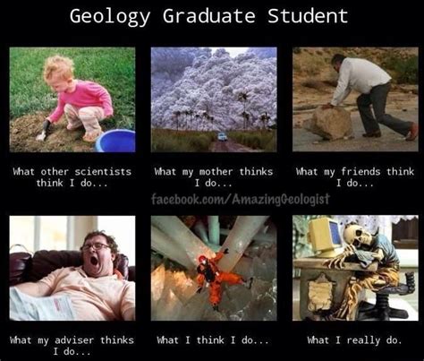 The What Other Scientists Think I Do Is So True Geology Geology