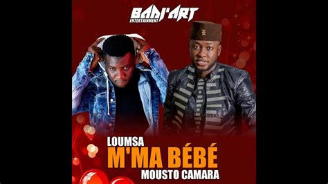 Loumsa Feat Mousto Camara Mma Bébé Clip Audio Youtube