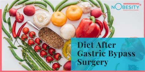 Diet After Gastric Bypass Surgery Nobesity