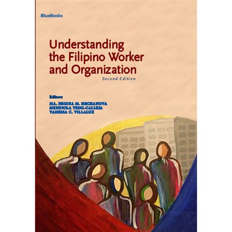 Understanding The Filipino Worker And The Organization 2nd Ed