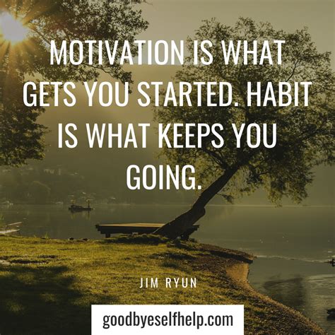 45 Surprising Quotes About Habits To Inspire You Goodbye Self Help