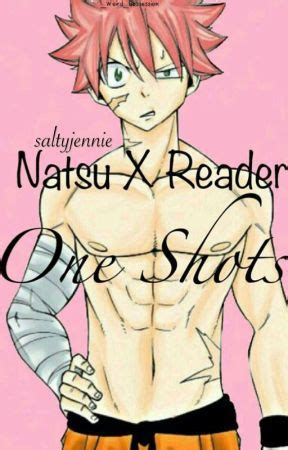 Natsu One Shots UNDER EDITING Natsu X Reader Having Fun With The