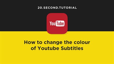 Change The Color Of Subtitles In Youtube Youtube Tutorial 11 Youtube