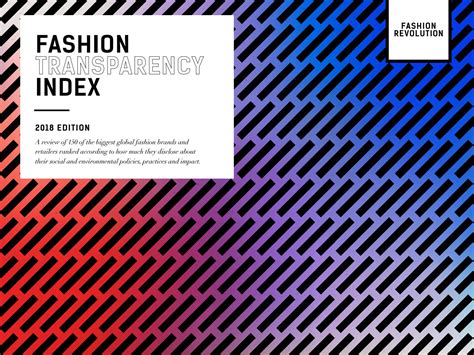 Fashion revolution is funded by private foundations, institutional grants, commercial organizations and donations from individuals. Fashion Transparency Index 2018 by Fashion Revolution - Issuu
