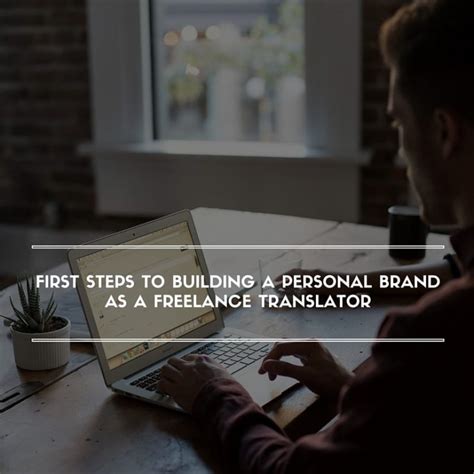 Building A Personal Brand As A Freelance Translator
