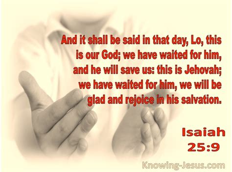 Isaiah 259 And It Will Be Said In That Day“behold This Is Our God