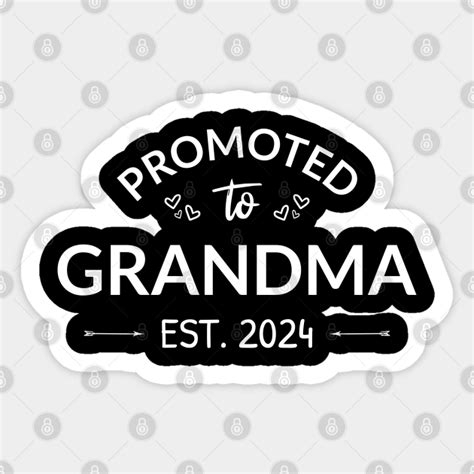 Promoted To Grandma Est Ii Promoted To Grandma Sticker