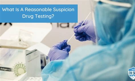 What Is A Reasonable Suspicion Drug Testing Know Everything Theomnibuzz