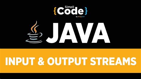 Java Tutorial For Beginners Input And Output Streams In Java Io
