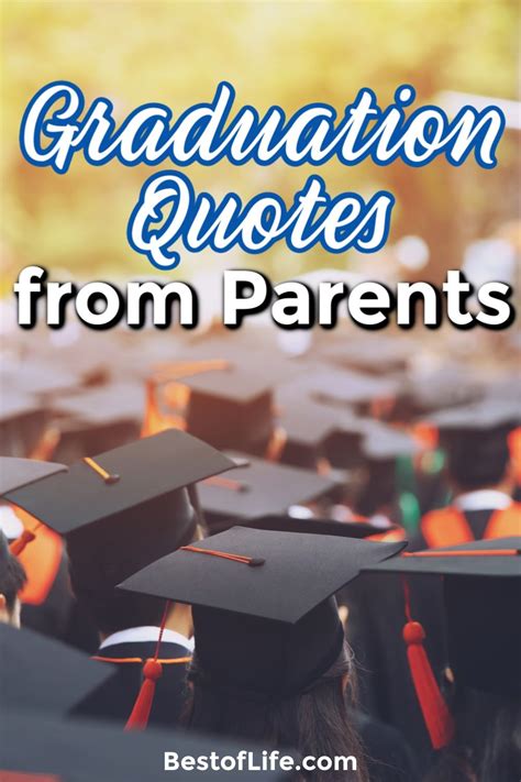 The Best Graduation Quotes From Parents Can Help You Express Your Pride