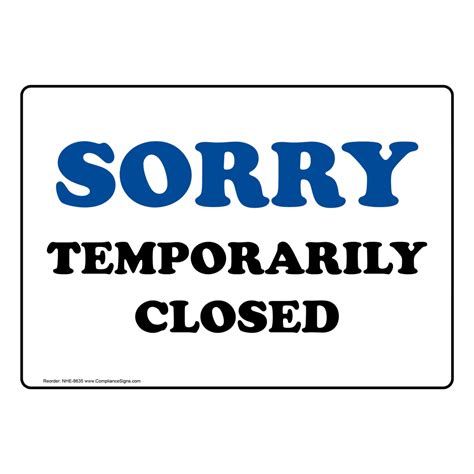 facilities open closed hours sign sorry temporarily closed