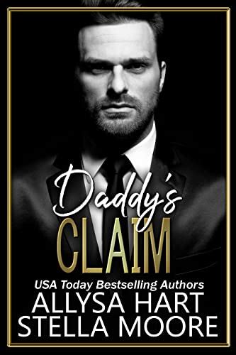 Daddys Claim Dangerous Obsessions Book 2 Ebook Hart Allysa