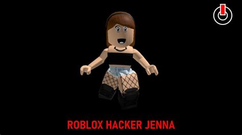 Jenna The Roblox Hacker Is She Real And When Is She Coming Back