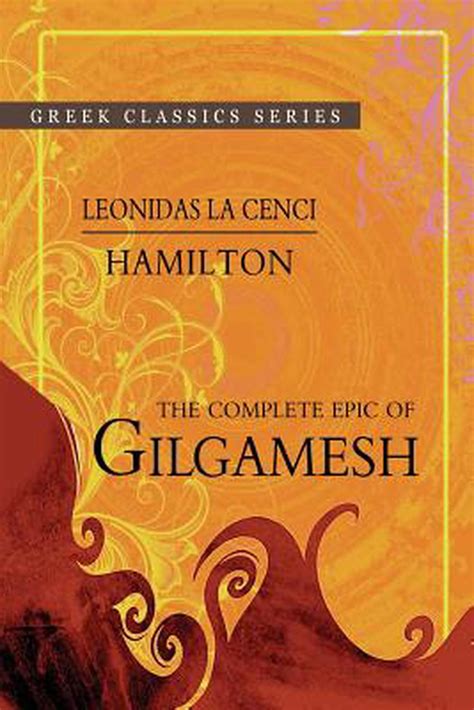 The Complete Epic Of Gilgamesh By Leonidas Hamilton English Paperback