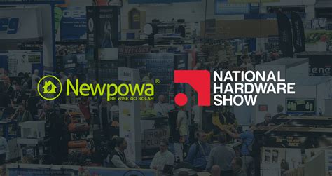Newpowa The National Hardware Show Newpowa