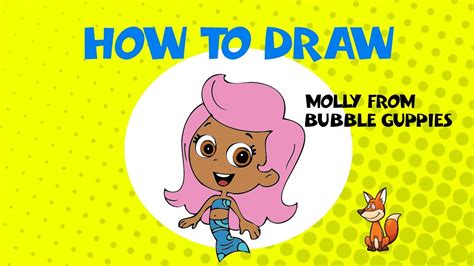 How To Draw Molly From Bubble Guppies Of Nick Jr Learn To Draw Art