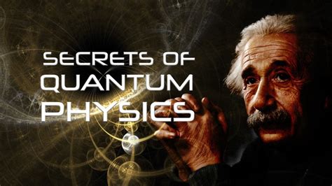 Secrets Of Quantum Physics 4k Magellantv Documentaries
