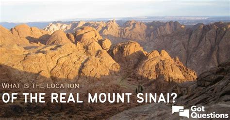 What Is The Location Of The Real Mount Sinai Gotquestions Org