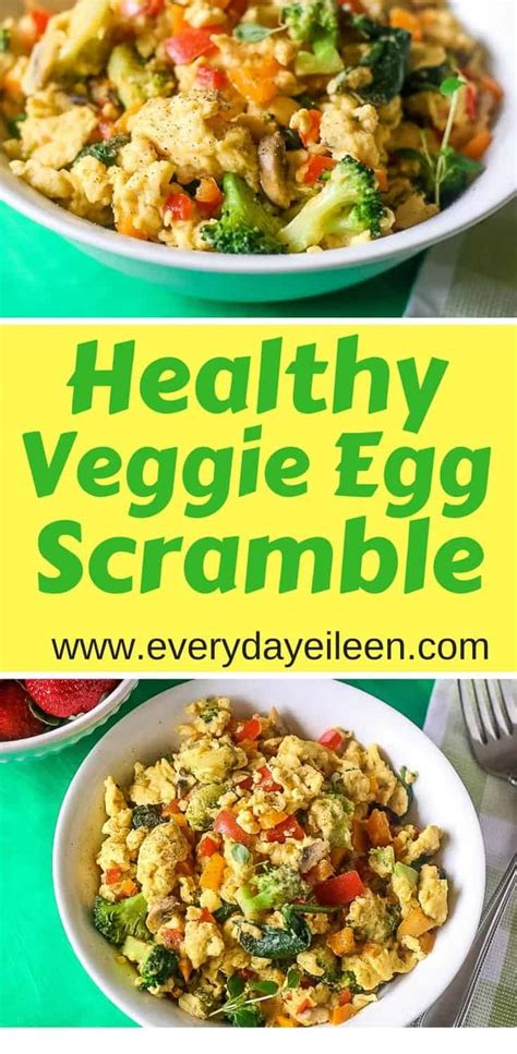 Healthy Veggie Egg Scramble Everyday Eileen