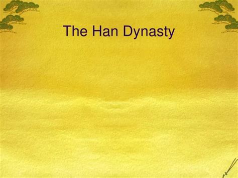 Ppt The Han Dynasty Powerpoint Presentation Free Download Id1183811