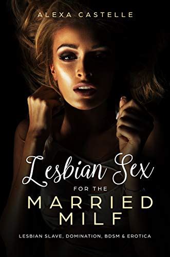 Lesbian Sex For The Married Milf Lesbian Slave Domination Bdsm
