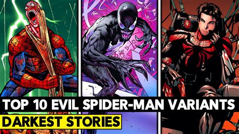 top 10 evil versions of spider man too dark for the mcu youtube