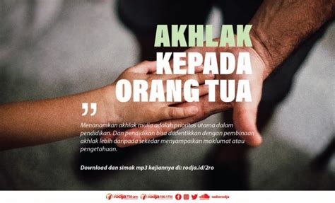 Adab dan Akhlak Kepada Orang Tua - Radio Rodja 756 AM