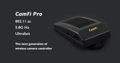 Camfi Pro The Fastest Wireless Camera Controller Indiegogo