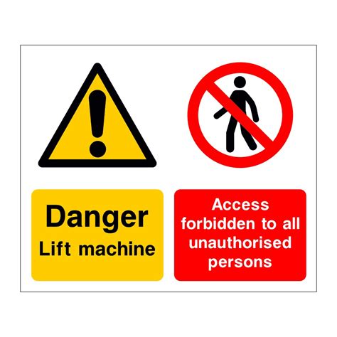 Danger Lift Machine Access Forbidden Sign British Safety Signs