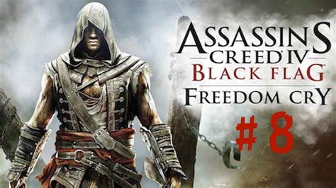 Assassin S Creed 4 Black Flag Freedom Cry DLC Walkthrough PART 8 Ship