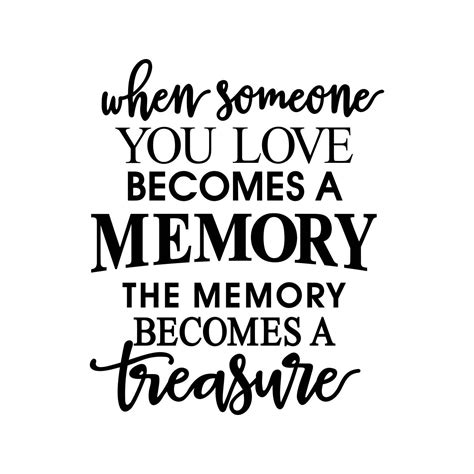 When Someone You Love Becomes A Memory Quote Love Quotes Collection