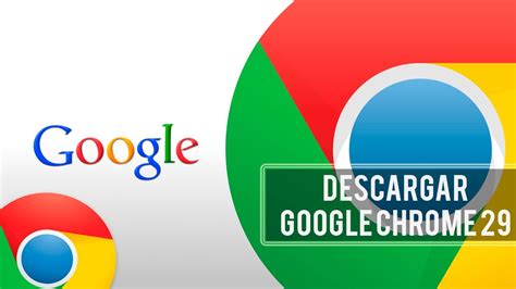 Como Descargar E Instalar Google Chrome Gratis Descargar