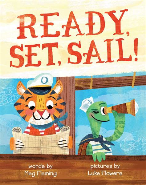Ready Set Sail Book By Meg Fleming Luke Flowers Official