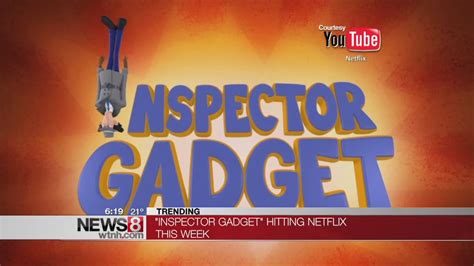 Inspector Gadget Reboot To Hit Netflix Youtube