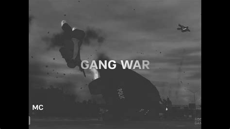 Gang War Youtube