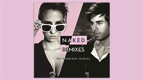 Dev Enrique Iglesias Naked Mk Club Mix Youtube