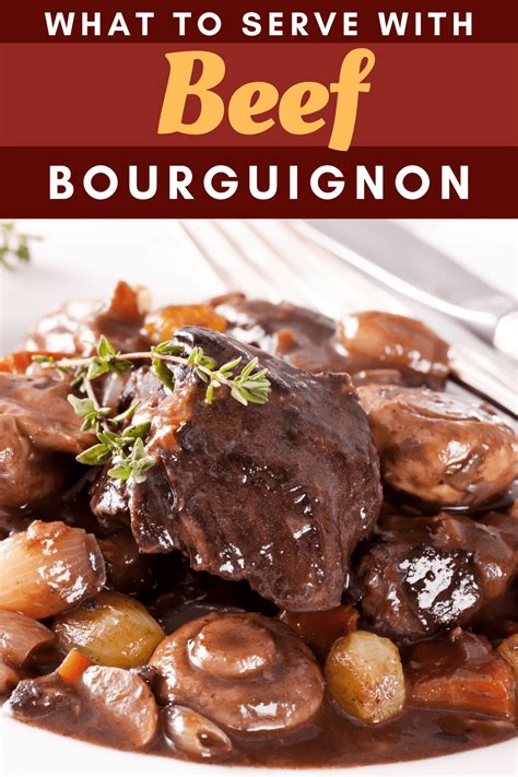 What To Serve With Beef Bourguignon 13 Savory Side Dishes Insanely Good